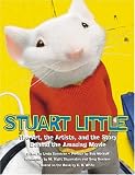 Stuart Little: The Illustrated Story Behind the Amazing Film