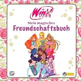 Winx Club - Mein magisches Freundschaftsbuch - Nelson Verlag