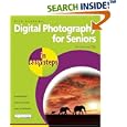 Digital Photography for Seniors in Easy Steps: For the Over 50s (In Easy Steps)