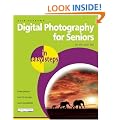 Digital Photography for Seniors in Easy Steps