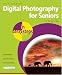Books : Digital Photography for Seniors in Easy Steps: For the Over 50s