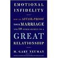 Emotional Infidelity (How to Affair Proof Your Marriage and Ten Other Secrets to a Great Relationship) (Reprint) (Paperback)