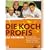 Die Kochprofis. Einsatz am Herd: Die wilden K�che. 100 Rezepte, Geheimtipps und goldene Regeln