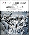 A Short History of the Middle Ages, Third Edition