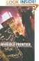 Invisible Frontier: Exploring the Tunnels, Ruins, and Rooftops of Hidden New York