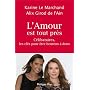 L'amour est tout pr�s de Karine Le Marchand