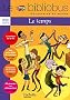 Le Bibliobus N� 32 CP/CE1 - Le temps - Livre de l'�l�ve - Ed.2011
