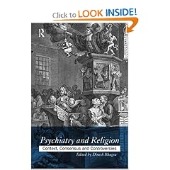 Psychiatry and Religion: Context, Consensus and Controversies