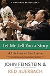 Let Me Tell You a Story : A Lifetime in the Game