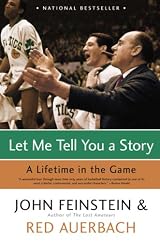 Let Me Tell You a Story: A Lifetime in the Game by John Feinstein