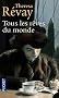 Tous les r�ves du monde