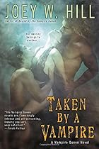 Taken by a Vampire (A Vampire Queen Novel)