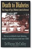 Death to Diabetes: The Six Stages of Type 2 Diabetes Control & Reversal (Version 1.0)