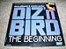 Search : Dizzy Gillespie & Charlie Parker-Diz 'n' Bird:The Beginning