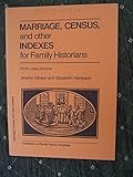 Marriage, census, and other indexes for family historians