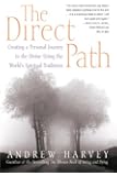 The Direct Path: Creating a Personal Journey to the Divine Using the World's Spiritual Traditions