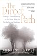 The Direct Path: Creating a Personal Journey to the Divine Using the World's Spiritual Traditions