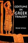 Costume in Greek Tragedy
