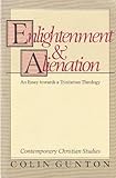 Enlightenment and alienation : an essay towards a Trinitarian theology