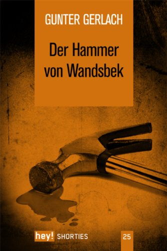 Der Hammer von Wandsbek (hey! shorties) (German Edition)