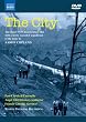 The City: The Classic 1939 Documentary with a newly recorded soundtrack of the score by Aaron Copland