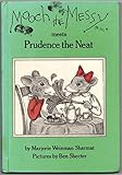 Mooch and Messy meets Prudence the Neat