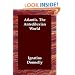 Atlantis. The Antediluvian World