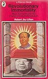 Revolutionary immortality : Mao Tse-tung and the Chinese Cultural Revolution