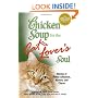 Chicken Soup for the Cat Lover's Soul: Stories of Feline Affection, Mystery and Charm (Chicken Soup for the Soul)
