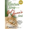 Chicken Soup for the Cat Lover's Soul: Stories of Feline Affection, Mystery and Charm
