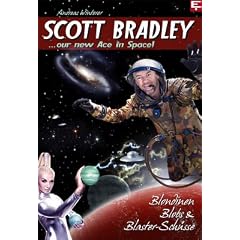 Scott Bradley: Blondinen, Blobs & Blaster-Sch�sse Vorwort: Lukas, Leo; Gastautoren: Hostermann, Peter, Grieser, Franz