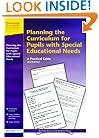 Planning the Curriculum for Pupils with Special Educational Needs: A Practical Guide (Resource Materials for Teachers)