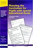Planning the Curriculum for Pupils With Special Educational Needs: A Practical Guide (Resource Materials for Teachers)