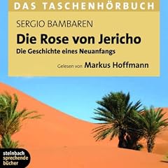 Die Rose von Jericho: Das Taschenh�rbuch