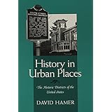 history in urban places the historic districts of the united sta urban life  urban landscape