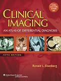 Clinical Imaging: An Atlas of Differential Diagnosis (Clinical Imaging: An Atlas of Differential Diagnosis (Eisenb)