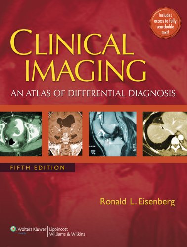 Clinical Imaging: An Atlas of Differential Diagnosis (Clinical Imaging: An Atlas of Differential Diagnosis (Eisenb)