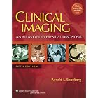 Clinical Imaging: An Atlas of Differential Diagnosis (Clinical Imaging: An Atlas of... by Ronald L. Eisenberg