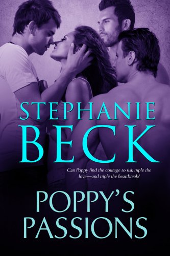 Poppy's Passions by Stephanie Beck