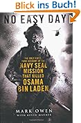 No Easy Day: The Only First-hand Account of the Navy Seal Mission that Killed Osama bin Laden