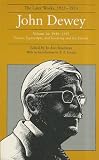John Dewey the Later Works, 1925-1953, Vol. 16