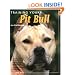 Training Your Pit Bull (Training Your Dog Series)