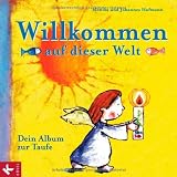 Produkt-Bild: Willkommen auf dieser Welt: Dein Album zur Taufe