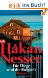 Die Fliege und die Ewigkeit: Roman