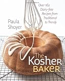 The Kosher Baker: Over 160 Dairy-free Recipes from Traditional to Trendy (HBI Series on Jewish Women)