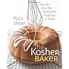 The Kosher Baker: Over 160 Dairy-free Recipes from Traditional to Trendy