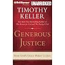 Generous Justice: How God's Grace Makes Us Just