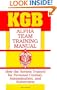KGB Alpha Team Training Manual: How The Soviets Trained For Personal Combat, Assassination, And Subversion
