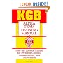 KGB Alpha Team Training Manual: How The Soviets Trained For Personal Combat, Assassination, And Subversion
