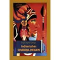 Indianisches Chakra-Heilen